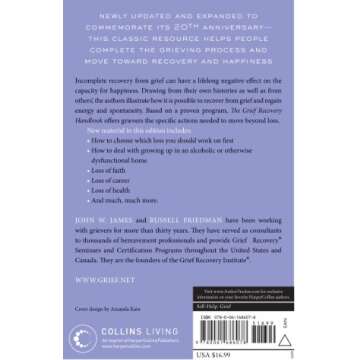 The Grief Recovery Handbook, 20th Anniversary Expanded Edition: The Action Program for Moving Beyond Death, Divorce, and Other Losses: A Comprehensive ... Restore Faith, Happiness, and Career Success