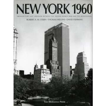 New York 1960: Architecture and Urbanism Between the Second World War and the Bicentennial