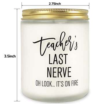 Teacher Gifts - Teacher’s Last Nerve Candle - Unique Christmas Gifts for Women Her Adults - Personalized Graduation Thank You Student Gifts Bulk for Retired Teachers Thanksgiving Appreciation Week