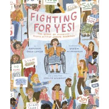 Fighting for YES!: The Story of Disability Rights Activist Judith Heumann