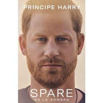 Spare: En la sombra (Spanish Edition) by Prince Harry The Duke of Sussex [Paperback,2023] Language: Spanish