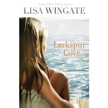 Larkspur Cove (The Shores of Moses Lake Book #1): A Small Town Texas Single Mother Romance with Mystery