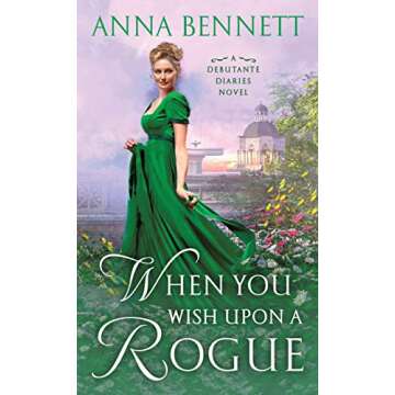 When You Wish Upon a Rogue: A Debutante Diaries Novel