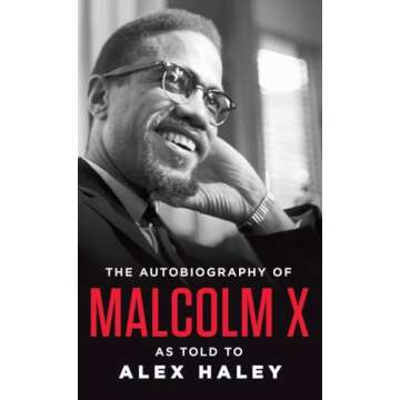 The Autobiography of Malcolm X: As Told to Alex Haley