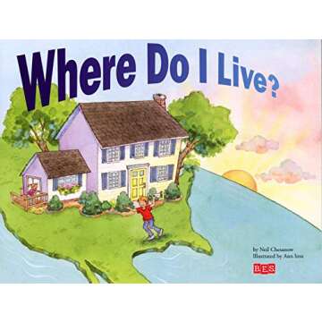 Where Do I Live?: A First Look at Geography and Community for Children