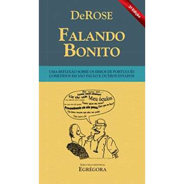 Falando Bonito: Uma reflexão sobre os erros de português cometidos em São Paulo e outros estados (Portuguese Edition)