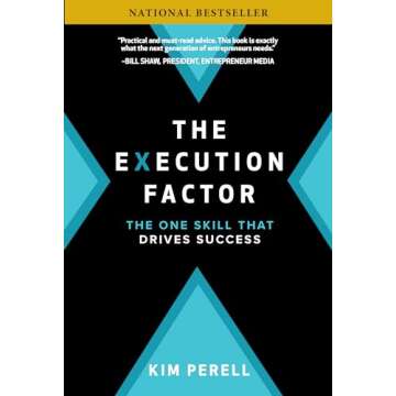 The Execution Factor: The One Skill that Drives Success