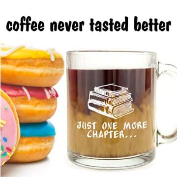 Just One More Chapter Mug - Great Gift for Book Lover and Coffee Lover Friends and Loved Ones