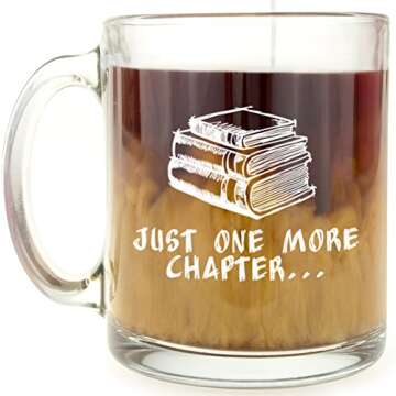 Just One More Chapter Mug - Great Gift for Book Lover and Coffee Lover Friends and Loved Ones