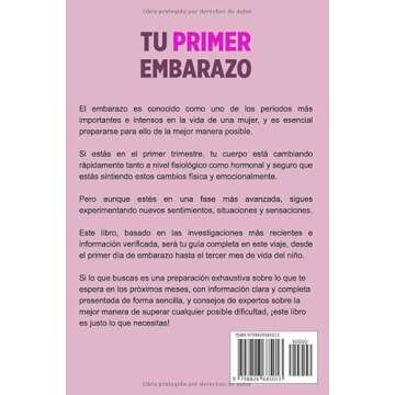 Tu Primer Embarazo: Todo lo que Necesitas Saber. Una guía práctica y completa sobre el embarazo semana a semana, el parto y los tres primeros meses de vida del bebé (Spanish Edition)