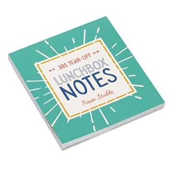 101 Tear-Off Lunchbox Notes, Inspirational Quotes and Encouragement for Kids, Space to Write Personal Message