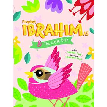 Prophet Ibrahim and the Little Bird Activity Book (The Prophets of Islam Activity Books)