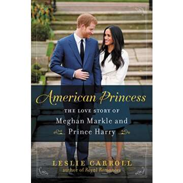 American Princess: The Love Story of Meghan Markle and Prince Harry