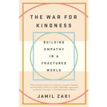 The War for Kindness: Building Empathy in a Fractured World