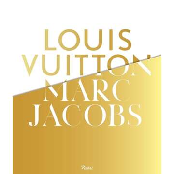 Louis Vuitton / Marc Jacobs: In Association with the Musee des Arts Decoratifs, Paris