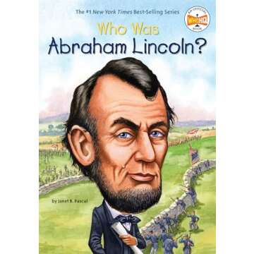 Who Was Abraham Lincoln?