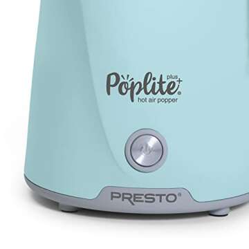 Presto 04867 Poplite Plus Hot Air Popcorn Popper - Built-In Measuring Cup + Melts Butter, Easy to Clean, Built-In Cord Wrap, 18 Cups, Aqua