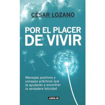 Por el placer de vivir / The Joy of Living (Spanish Edition)