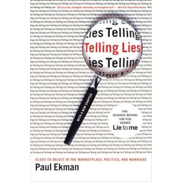 Telling Lies: Clues to Deceit in the Marketplace, Politics, and Marriage