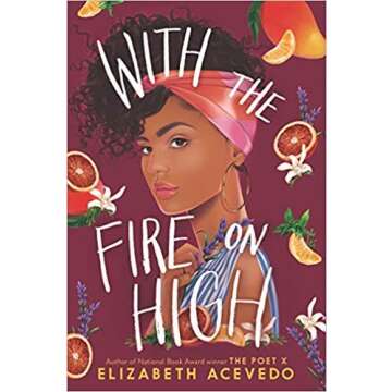 [By Elizabeth Acevedo] With the Fire on High [2019]-[Hardcover] Best selling book for|Teen & Young Adult Multigenerational Family Fiction|