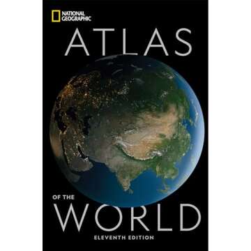 National Geographic Atlas of the World, 11th Edition