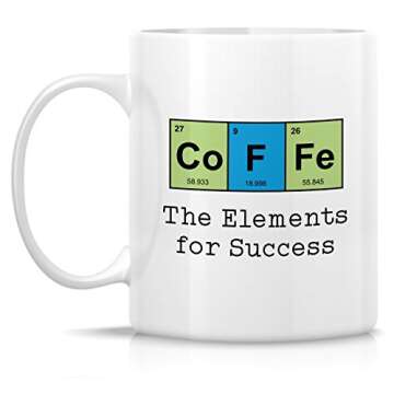 Retreez Funny Mug - Coffee The Elements For Success Chemist Chemistry 11 Oz Ceramic Coffee Mugs - Funny, Sarcasm, Motivational, Inspirational birthday gifts for friends, coworkers, siblings, dad, mom