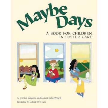 Maybe Days: A Book for Children in Foster Care