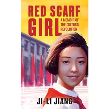 Red Scarf Girl: A Memoir of the Cultural Revolution