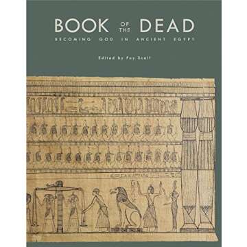 Book of the Dead: Becoming God in Ancient Egypt (Oriental Institute Museum Publications)