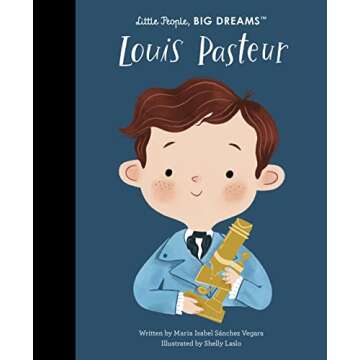 Louis Pasteur (Little People, BIG DREAMS, 96)