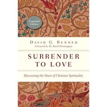 Surrender to Love: Discovering the Heart of Christian Spirituality (The Spiritual Journey)