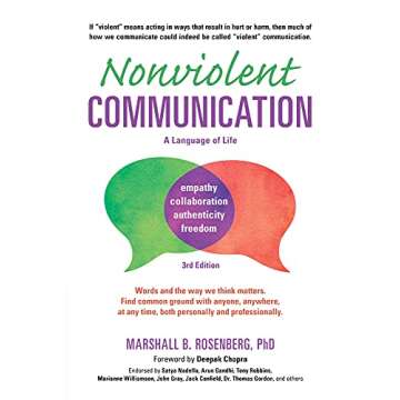 Nonviolent Communication: A Language of Life: Life-Changing Tools for Healthy Relationships (Nonviolent Communication Guides)