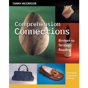 Comprehension Connections: Bridges to Strategic Reading