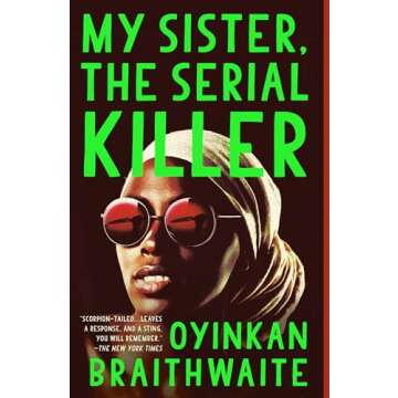 My Sister, the Serial Killer: A Novel