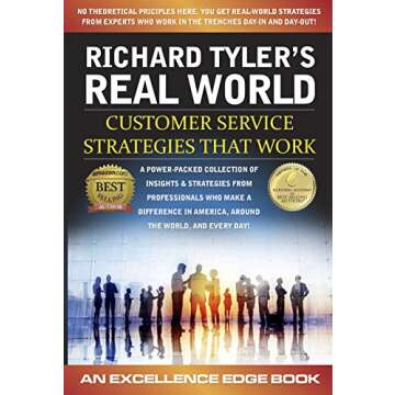 Richard Tyler's Real World Customer Service Strategies - an Excellence Edge eBook (Richard Tyler's Real Worls 2)