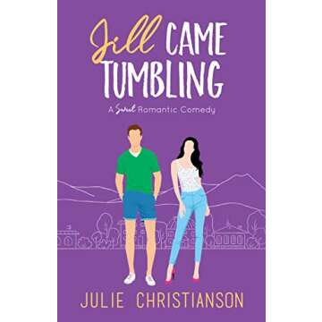 Jill Came Tumbling: A Sweet Romantic Comedy (An Apple Valley Love Stories Novella)