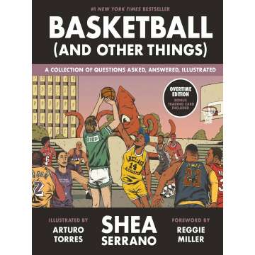 Basketball (and Other Things): A Collection of Questions Asked, Answered, Illustrated