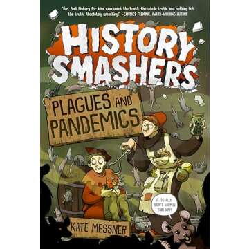 History Smashers: Plagues and Pandemics - An Engaging Historical Exploration