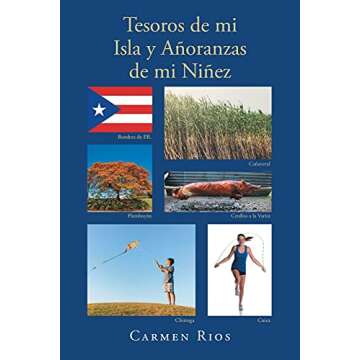 Tesoros de mi Isla y Añoranzas de mi Niñez (Spanish Edition)