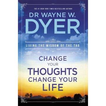 Dr Wayne W Dyer Collection 3 Books Set (Change Your Thoughts Change Your Life, Your Erroneous Zones, Living the Wisdom of the Tao)