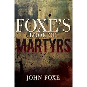 Foxe's Book of Martyrs