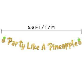 Party Like a Pineapple Luau Themed Glitter Banner - Hawaii - Aloha -Tropical - Tiki - Summer Themed Beach and Pool Party Decoration, Favors & Supplies