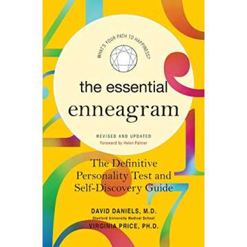 The Essential Enneagram: A Comprehensive Guide to Self-Understanding, Personal Development, and the Nine Personality Types for a Better Quality of Life