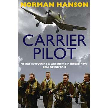 Carrier Pilot: One of the greatest WWII pilot's memoirs