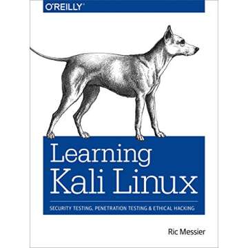 Learning Kali Linux: Security Testing, Penetration Testing, and Ethical Hacking