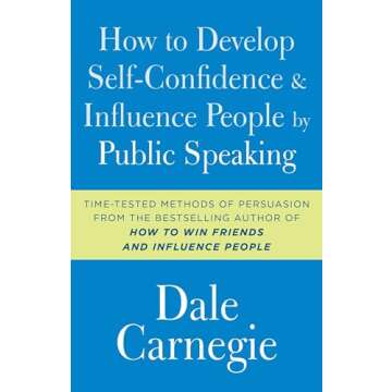 How to Develop Self-Confidence and Influence People by Public Speaking (Dale Carnegie Books)