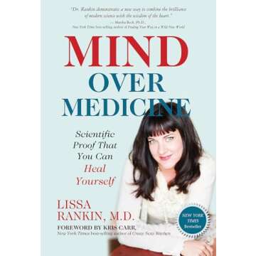 Mind Over Medicine: Scientific Proof That You Can Heal Yourself