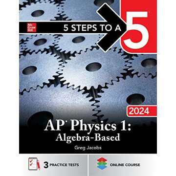 5 Steps to a 5: AP Physics 1: Algebra-Based 2024