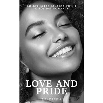 Love and Pride : Bolder Breed Studios Vol. 2 - A F/F Holiday Romance