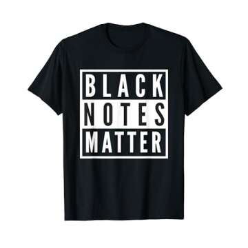 Black Notes Matter Funny Musician T-Shirt Gift Men Women